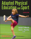 Adapted Physical Education and Sport By Joseph P. Winnick (Editor), David L. Porretta (Editor) Cover Image