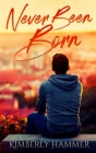 Never Been Born Cover Image