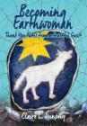 Becoming Earthwoman: Thank You Notes from a Grateful Guest Cover Image