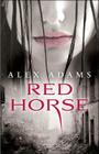 Red Horse By Alex Adams Cover Image