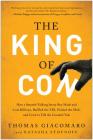 The King of Con: How a Smooth-Talking Jersey Boy Made and Lost Billions, Baffled the FBI, Eluded the Mob, and Lived to Tell the Crooked Tale By Thomas Giacomaro, Natasha Stoynoff Cover Image