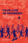 Your Life in Numbers: Modeling Society Through Data By Pablo Jensen Cover Image