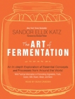 The Art of Fermentation: An In-Depth Exploration of Essential Concepts and Processes from Around the World Cover Image