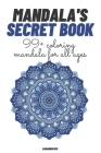 Mandala's Secret Book: The mandala coloring book for children and adults. By Logan Brown Cover Image