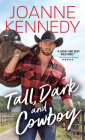 Tall, Dark and Cowboy By Joanne Kennedy Cover Image