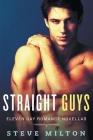 Straight Guys By Steve Milton Cover Image