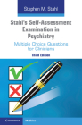 Stahl's Self-Assessment Examination in Psychiatry: Multiple Choice Questions for Clinicians By Stephen M. Stahl Cover Image