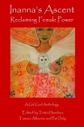 Inanna's Ascent: Reclaiming Female Power By Trista Hendren, Tamara Albanna, Pat Daly (Editor) Cover Image