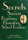Secrets to Success for Beginning Elementary School Teachers Cover Image