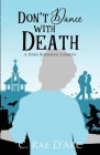 Don't Dance with Death: A Dark Romantic Comedy (Haunted Romance #3) Cover Image