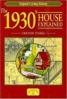 The 1930s House Explained (England's Living History) By Trevor Yorke Cover Image