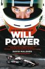 The Sheer Force of Will Power By Will Power, David Malsher Cover Image