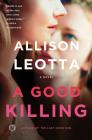 A Good Killing: A Novel (Anna Curtis Series #4) Cover Image