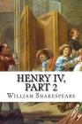 Henry IV, Part 2 By William Shakespeare Cover Image