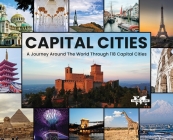 Capital Cities: A Journey Around The World Through 118 Capital Cities By Paul E. Drecksler, Mary Jo Manzanares (Contribution by), Russell Wood (Contribution by) Cover Image