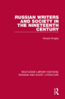 Russian Writers and Society in the Nineteenth Century By Ronald Hingley Cover Image