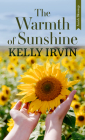 The Warmth of Sunshine By Kelly Irvin Cover Image