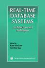 Real-Time Database Systems: Architecture and Techniques Cover Image