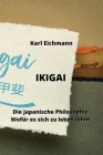 Ikigai: Die japanische Philosophie. Wofür es sich zu leben lohnt. Cover Image