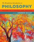 The Broadview Introduction to Philosophy Volume II: Values and Society By Andrew Bailey (Editor) Cover Image