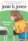 Junie B. Jones #21: Cheater Pants By Barbara Park, Denise Brunkus (Illustrator) Cover Image