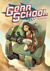 Gear School Volume 2 By Adam Gallardo, Nuria Peris (Illustrator) Cover Image