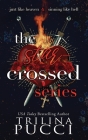 The Star-crossed Series By Trilina Pucci Cover Image