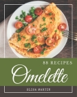 88 Omelette Recipes: A Highly Recommended Omelette Cookbook Cover Image