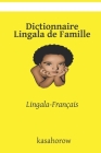 Dictionnaire Lingala de Famille: Lingala-Français By Kasahorow Cover Image