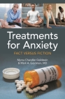 Treatments for Anxiety: Fact Versus Fiction Cover Image