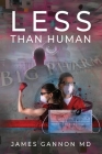 Less Than Human By James Gannon Cover Image