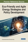 Eco-Friendly and Agile Energy Strategies and Policy Development By Mir Sayed Shah Danish (Editor), Tomonobu Senjyu (Editor) Cover Image