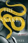 The Snakes: A Novel By Sadie Jones Cover Image