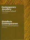 Contemporary Jewellery: The Padua School By Graziella Folchini Grassetto Cover Image