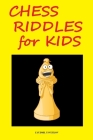 Chess Riddles for Kids By Lyudmil Tsvetkov Cover Image