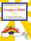 The Original Douglas the Rabbit Story By Terry Perkins Mitman Cover Image
