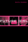 Future Girl: Young Women in the Twenty-First Century By Anita Harris Cover Image