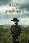 Heart of a Shepherd By Rosanne Parry Cover Image