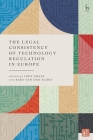 The Legal Consistency of Technology Regulation in Europe Cover Image
