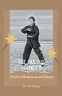 The Tai Chi Journey: A Path to Mindfulness and Balance By Mei Lin Zhang Cover Image