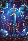 Moonlight and Fire: The Fallen Princess By Ashlyn Lance Cover Image
