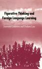 Figurative Thinking and Foreign Language Learning By J. Littlemore, Graham D. Low Cover Image