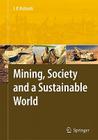 Mining, Society, and a Sustainable World Cover Image