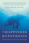 The Happiness Hypothesis: Finding Modern Truth in Ancient Wisdom By Jonathan Haidt Cover Image