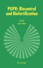 Pgpr: Biocontrol and Biofertilization By Zaki Anwar Siddiqui (Editor) Cover Image