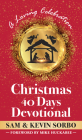 Christmas 40 Days Devotional: A Loving Celebration with a Foreword by Mike Huckabee By Sam Sorbo, Kevin Sorbo, Mike Huckabee (Foreword by) Cover Image