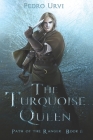 The Turquoise Queen: (Path of the Ranger Book 8) Cover Image