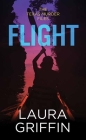 Flight: The Texas Murder Files By Laura Griffin Cover Image