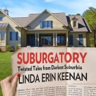 Suburgatory: Twisted Tales from Darkest Suburbia By Linda Erin Keenan, Cassandra Campbell (Read by) Cover Image