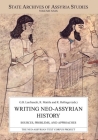 Writing Neo-Assyrian History: Sources, Problems, and Approaches (State Archives of Assyria Studies #29) Cover Image